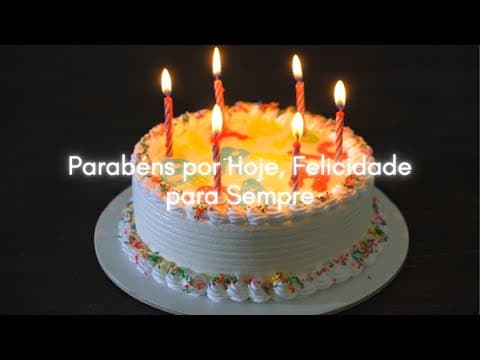 Parabéns por Hoje, Felicidade para Sempre