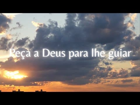 Peça a Deus para lhe guiar